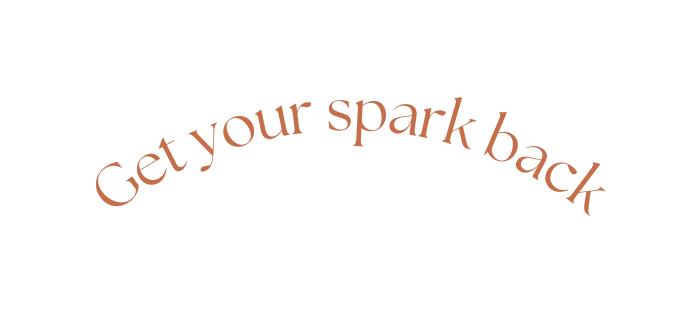 Get your spark back